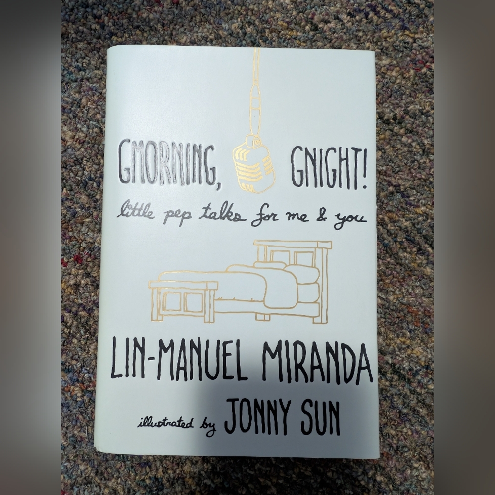 Gmorning Gnight By Lin- Manuel Miranda